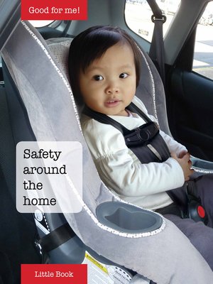 cover image of Good for Me!: Safety around the home